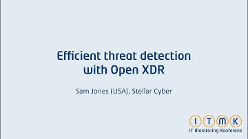 Efficient threat detection with Open XDR (EN) - Stellar Cyber - Paul Jespersen