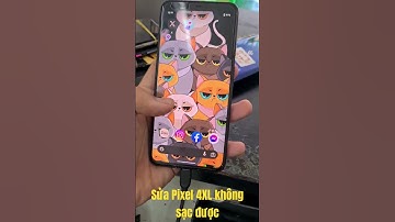 Sửa Google Pixel 4XL không sạc được, Pixel 4XL lỗi sạc. Chuyên sửa Pixel. LH 0902612397