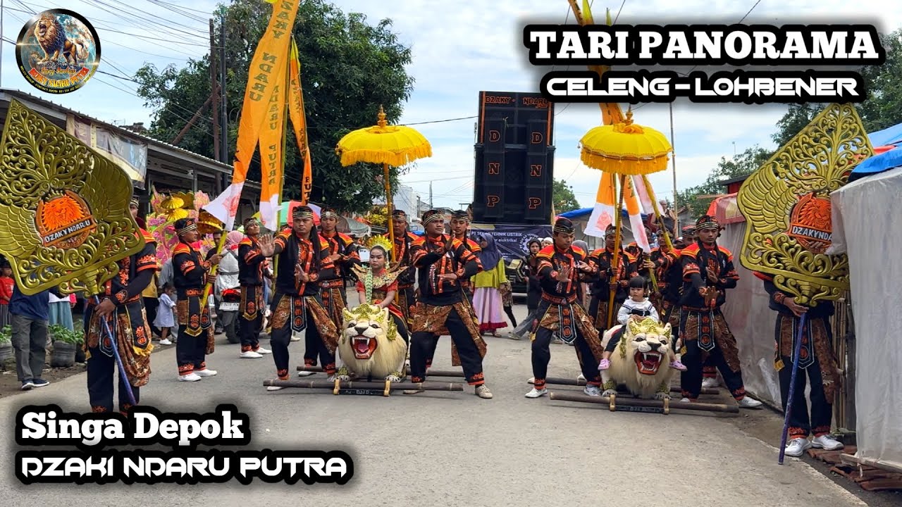 TARI PANORAMA PEMBUKA - DZAKY NDARU PUTRA (DNP) || CELENG - LOHBENER