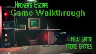 Hacker's Escape Game Walkthrough (Video)