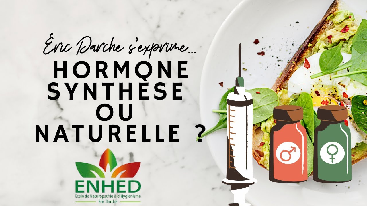 Hormone de synthèse ou hormone naturelle ?
