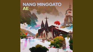 Nang minggato ae