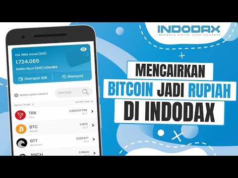 Cara Mencairkan Bitcoin ke Rupiah di Indodax