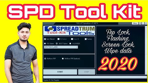 Spreadtrum(SPD) Tool kit 2020 | Frp Lock,Screen lock,Flashing