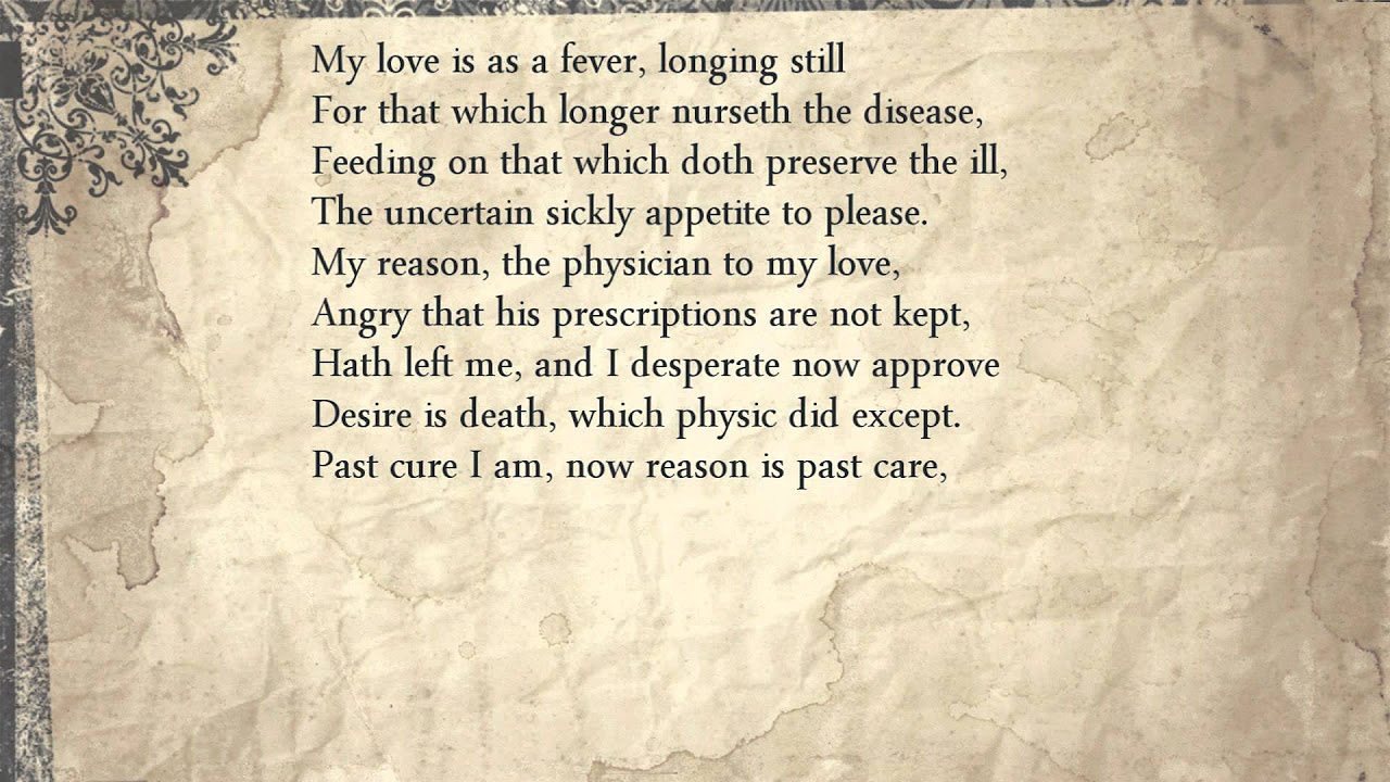 Sonnet 147 My love is as a fever longing still