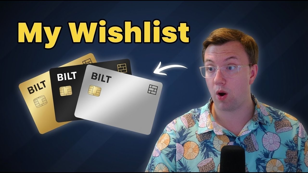 My Bilt 2.0 Credit Card Wishlist