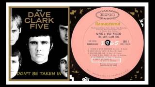 Video thumbnail of "The Dave Clark Five - Don't Be Taken In"