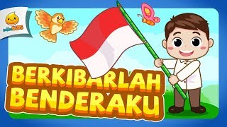 Berkibarlah Benderaku | Lagu Anak Indonesia
