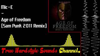 Mic-E - Age of Freedom (Sam Punk 2011 Remix)