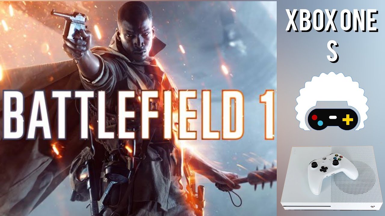 Xbox One S BATTLEFIELD 1 O La Vittoria YouTube xbox-one-s-battlefield-1-o-la-vittoria-youtube