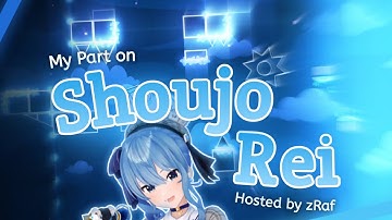 Shoujo Rei || My Part [hosted by zRaf]