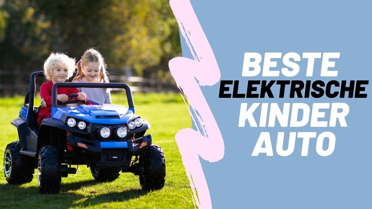 Beoordeling beste kinderauto accuvoertuigen: 1 tot 10 jaar [incl video's]