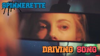 Spinnerette - Driving Song (Unofficial Lyrics Video)
