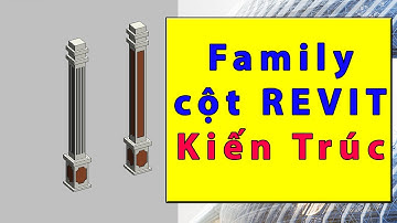 Family cột revit kiến trúc | Chia sẽ thư viện revit kiến trúc | tự học revit kiến trúc | BIM Edu #1