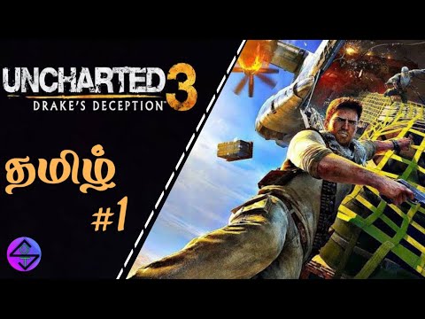 Uncharted 3 Tamil Gameplay #1 l Story Gamer Tamil l SGT