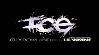 Kelly Rowland - Ice ft. Lil Wayne