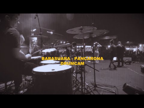 DEMAS NARAWANGSA (DRUM CAM) - "PANCARONA" | BARASUARA