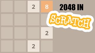 Creating 2048 in Scratch! (Tutorial)