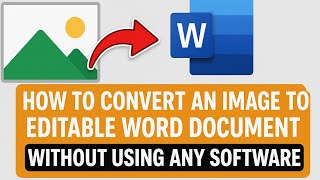 How to Convert Image to Editable word document without using any software