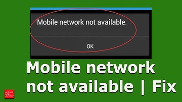 Mobile network not available | Mobile network not available in Samsung