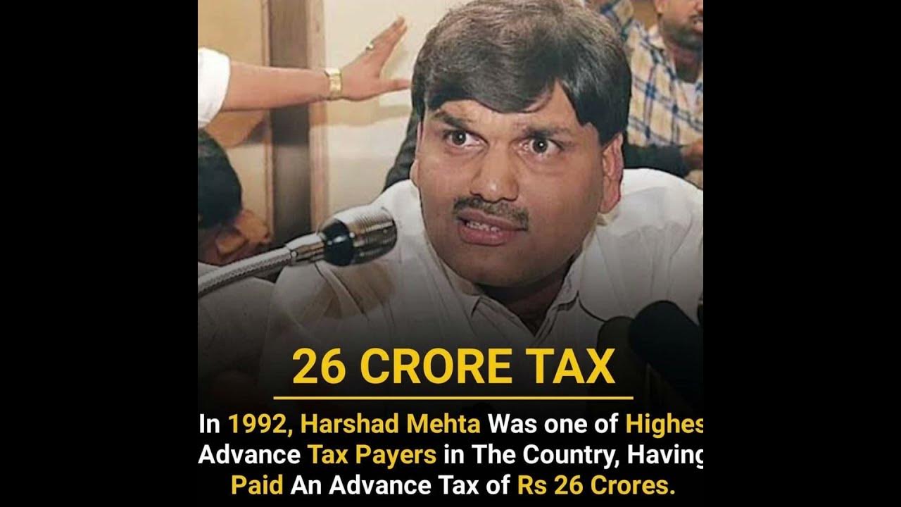 harshad-mehta-was-highest-advance-tax-payer-in-the-country-tax-of-26