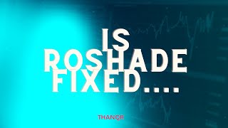Is Roshade Fixed......