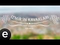 İzmir'in Kavakları (Yedi Karanfil) - Esen Müzik