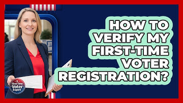 How to Verify My First-Time Voter Registration?