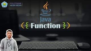 Belajar Java [ ] Fungsi & Prosedur