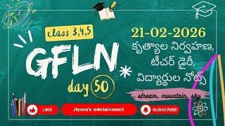GFLN 75 Days 3 4 5 classes Activities student's Notes Teacher's Diary on day 50th on 21-02-26