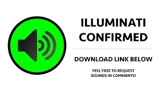 Illuminati  Illuminati Confirmed Sound Effect