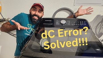 How To Fix A Samsung Washer With A dC Error!