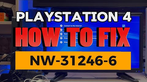 How To Fix PS4 Error NW-31246-6 DNS Settings