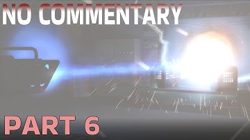 BLACK MESA GAMEPLAY - PART 6 - NO COMMENTARY