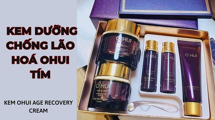 Bộ dưỡng chống lão hóa ohui age recovery