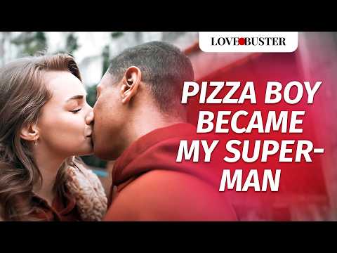 Pizza Boy Became My Superman | @LoveBuster_