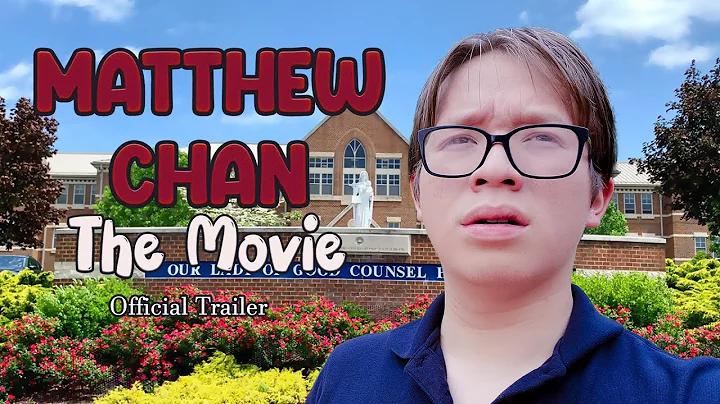 MATTHEW CHAN: THE MOVIE (OFFICIAL TRAILER)