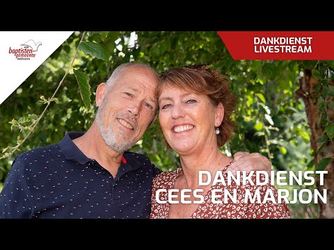 Dankdienst Cees en Marjon Hanemaaijer | Vrije Baptistengemeente Enkhuizen Livestream