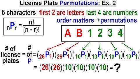 Statistics: Ch 8 Combinations and Permutations (15 of 22) License Plate Permutation: Ex. 2