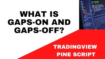 Understanding gaps_off and gaps_on in TradingView Pine Script: A Comprehensive Tutorial || IT WALA