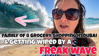 Family of 8 Grocery Shopping in Dubai &amp; Getting Wiped by a FREAK WAVE!