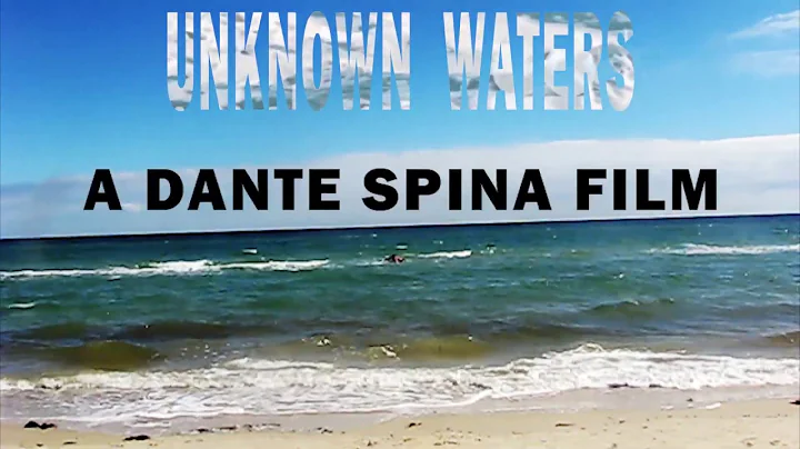 Unknown Waters - A Short FIlm by Dante Spina