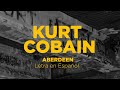 Kurt Cobain — Aberdeen — Letra en Español