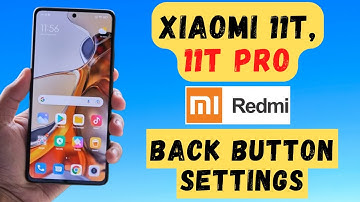 Xiaomi Mi 11T, 11T Pro Back Button