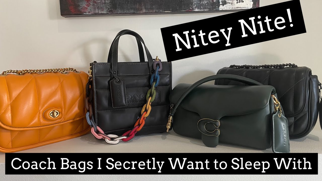 Coach Bags (or any brand) That I Secretly Want to Sleep With Tag