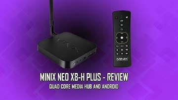 Minix Neo X8-H Plus + A2 Lite Air Mouse Remote Unboxing & Review