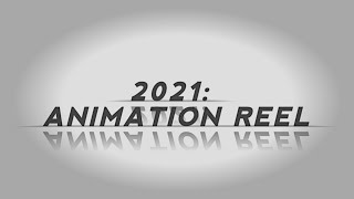 2021 Animation Reel 700 Subscribers Special