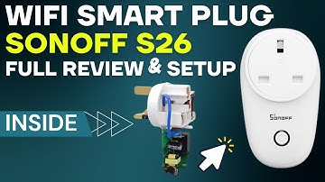 Sonoff S26 Smart Plug Full Review: Unboxing, Setup, and Hidden Secrets!