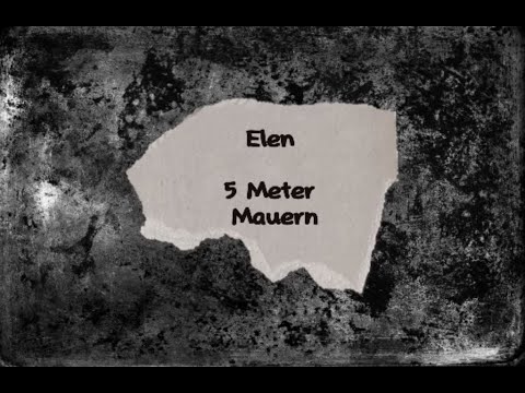 Elen - 5 Meter Mauern ( Lyrics / Songtext Deutsch / German )