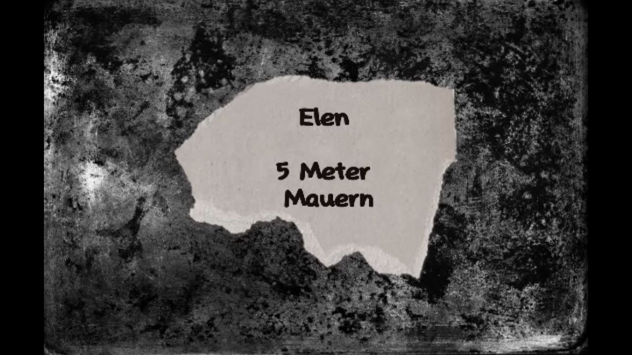 Elen - 5 Meter Mauern ( Lyrics / Songtext Deutsch / German )